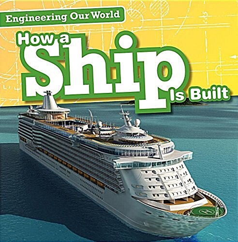 How a Ship Is Built (Library Binding)