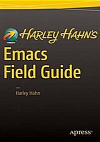 Harley Hahns Emacs Field Guide (Paperback)