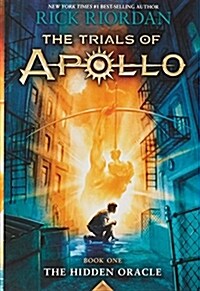 Trials of Apollo, the Book One: Hidden Oracle, The-Trials of Apollo, the Book One (Hardcover)