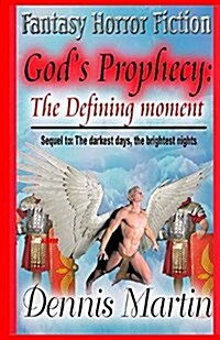 Gods Prophecy: The Defining Moment (Paperback)