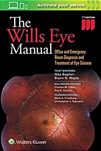 The Wills Eye Manual: Office and Emergency Room Diagnosis and Treatment of Eye Disease (Paperback, 7)