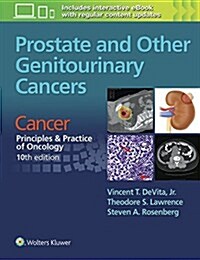 Prostate and Other Genitourinary Cancers: From Cancer: Principles & Practice of Oncology, 10th edition (Paperback, 10)