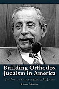 Building Orthodox Judaism in America (Paperback)