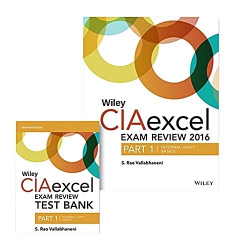 Wiley Ciaexcel Exam Review + Test Bank 2016: Part 1, Internal Audit Basics Set (Paperback, 7)