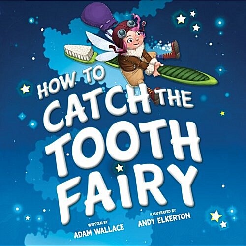 How to Catch the Tooth Fairy (Hardcover)