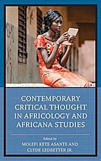 Contemporary Critical Thought in Africology and Africana Studies (Hardcover)