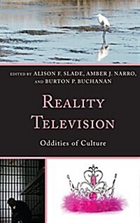 Reality Television: Oddities of Culture (Paperback)