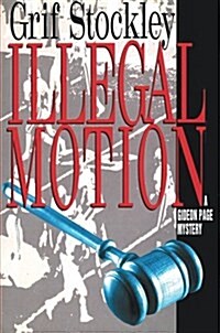 Illegal Motion (Paperback)