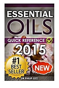 Essential Oils: Recipe Quick Reference: Essential Oils Recipes for All Occasions (Paperback)