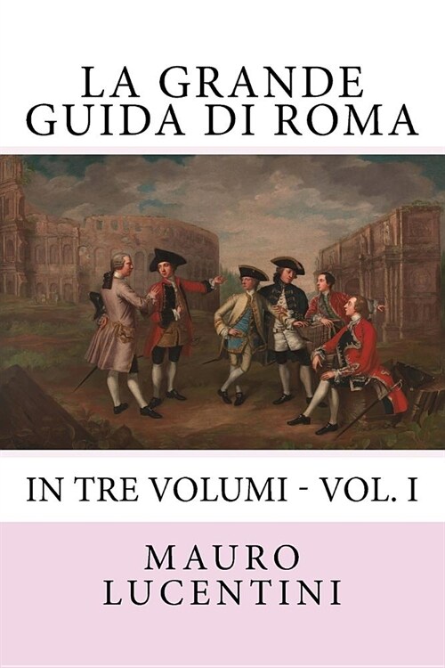 La Grande Guida Di Roma (Paperback)