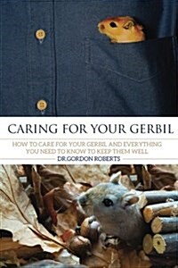 Caring for Your Gerbil (Paperback)