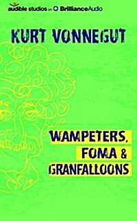 Wampeters, Foma & Granfalloons: (Opinions) (Audio CD, Library)