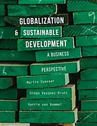 Globalization and Sustainable Development : A Changing Perspective for Business (Paperback)
