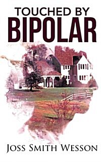 Touched by Bipolar (Paperback)