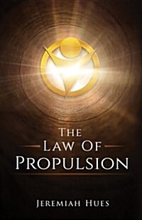 The Law of Propulsion (Paperback)