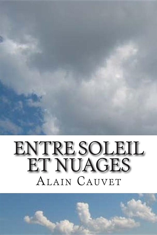 Entre Soleil Et Nuages (Paperback)