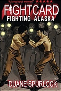 Fight Card: Fighting Alaska (Paperback)