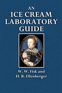 An Ice Cream Laboratory Guide (Paperback)