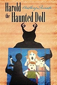 [중고] Haunted Harold: The Terrifying, True Story of a Childs Encounter with the Prince of Hell (Paperback)