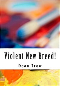 Violent New Breed (Paperback)