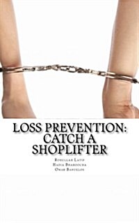 Loss Prevention: Catch a Shoplifter (Paperback)