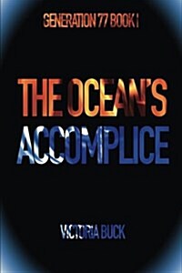 The Oceans Accomplice (Paperback)