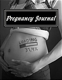 Pregnancy Journal: Large Pregnancy Journal (Paperback)