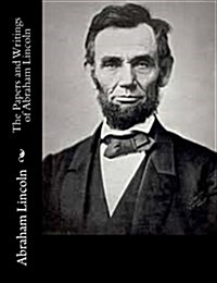 The Papers and Writings of Abraham Lincoln (Paperback)