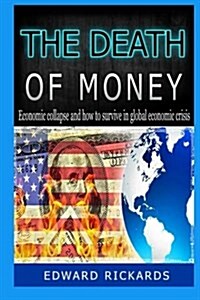 The Death of Money (Paperback)