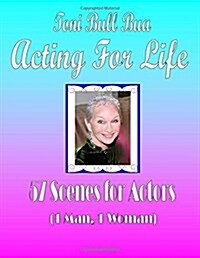 57 Scenes for Actors: Toni Bull Bua - Acting for Life (Paperback)