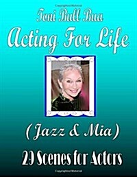 29 Jazz & Mia Scenes for Actors: Toni Bull Bua - Acting for Life (Paperback)