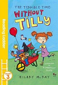 The Terrible Time Without Tilly (Paperback)