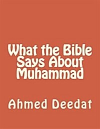 What the Bible Says About Muhammad (Paperback)