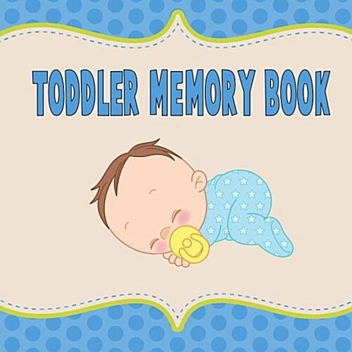 Toddler Memory Book (Paperback, GJR)