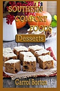 Southern Comfort Foods: Desserts (Paperback)