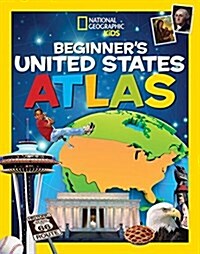National Geographic Kids Beginners United States Atlas (Library Binding)