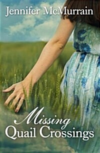 Missing Quail Crossings (Paperback)