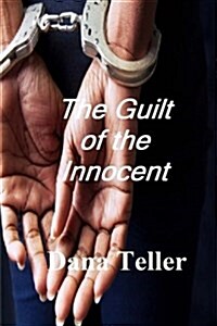 The Guilt of the Innocent (Paperback)