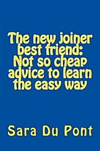 The New Joiner Best Friend (Paperback)