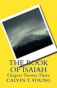 The Book of Isaiah: Chapter Twenty Three (Paperback)