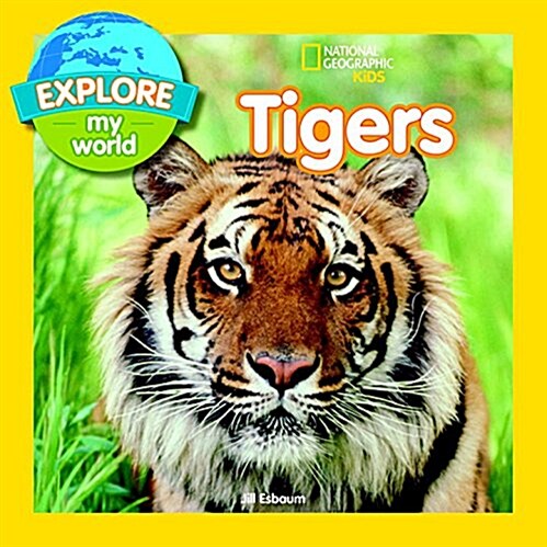 Explore My World: Tigers (Hardcover)