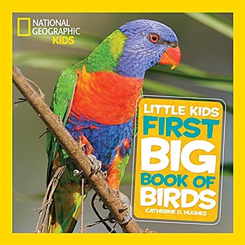 [중고] National Geographic Little Kids First Big Book of Birds (Hardcover)