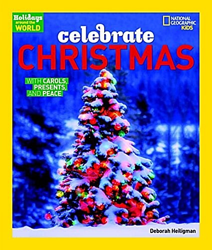 Celebrate Christmas: With Carols, Presents, and Peace (Paperback)