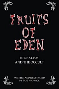 Fruits of Eden: Herbalism and the Occult (Paperback)