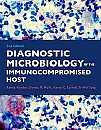 Diagnostic Microbiology of the Immunocompromised Host (Hardcover, 2)