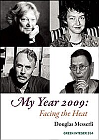 My Year 2009: Facing the Heat (Paperback)