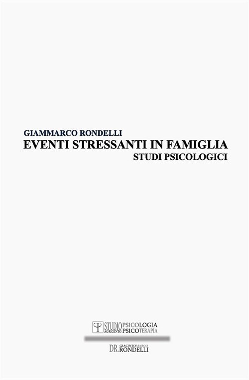 Eventi stressanti in famiglia: Studi Psicologici (Paperback)