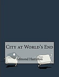 City at Worlds End (Paperback)
