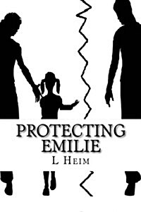 Protecting Emilie (Paperback)