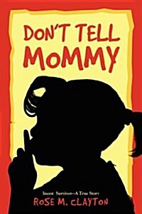 Dont Tell Mommy (Paperback)